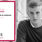 Histoire de la violence d&rsquo;Edouard Louis
